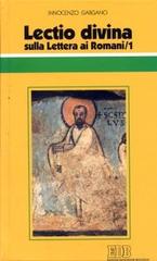 Lectio divina sulla Lettera ai Romani vol.1 di Guido Innocenzo Gargano edito da EDB