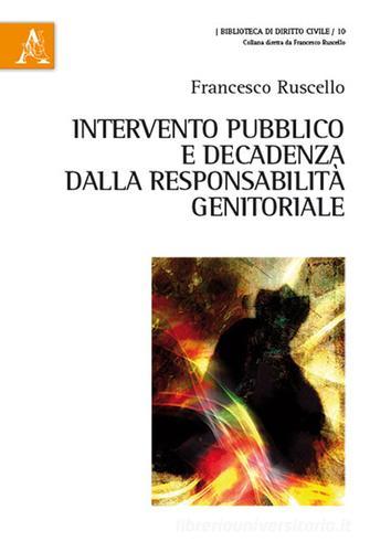 Intervento pubblico e decadenza dalla responsabilità genitoriale di Francesco Ruscello edito da Aracne