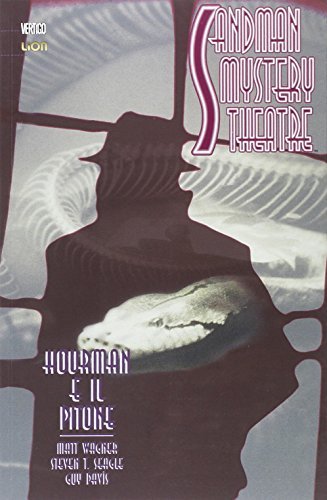 Hourman e il pitone. Sandman mystery theatre vol.6 di Matt Wagner, T. Steven Seagle, Guy Davis edito da Lion