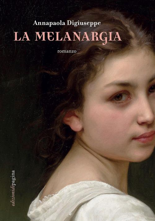 Libro La melanargia di Digiuseppe Annapaola Lebellepagine di Edizioni di Pagina