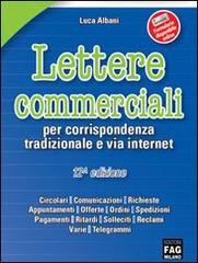 Lettere commerciali per corrispondenza tradizionale e via internet di Luca Albani edito da FAG