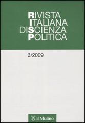 Rivista italiana di scienza politica (2009) vol.3 edito da Il Mulino