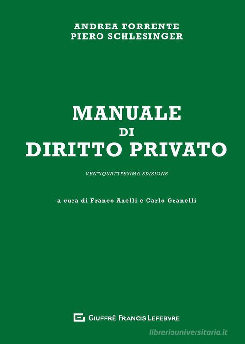 Manuale di diritto privato di Andrea Torrente, Piero Schlesinger edito da Giuffrè