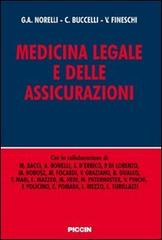 Medicina legale e delle assicurazioni di G. Aristide Norelli, Claudio Buccelli, Vittorio Fineschi edito da Piccin-Nuova Libraria