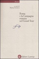 Roma e la campagna romana nel Grand Tour edito da Laterza