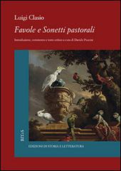 Favole e sonetti pastorali di Luigi Clasio edito da Storia e Letteratura