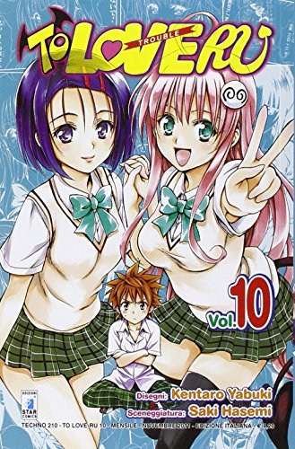 To love-ru vol.10 di Kentaro Yabuki, Saki Hasemi edito da Star Comics