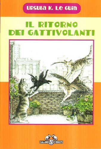 Il ritorno dei gatti volanti di Ursula K. Le Guin edito da Salani