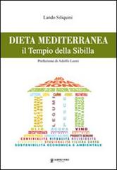 Dieta mediterranea. Il tempio della Sibilla di Lando Siliquini edito da Albero Niro