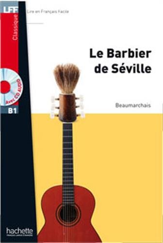 Lff B1. Le barbiere de Seville. Con CD Audio formato MP3. Con espansione online edito da Hachette (RCS)