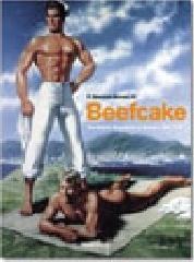 Beefcake. Ediz. inglese, francese e tedesca di Valentine Hooven edito da Taschen