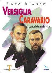 Versiglia, Caravario. I pastori danno la vita di Enzo Bianco edito da Editrice Elledici