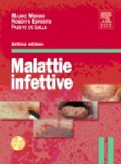 Malattie infettive di Mauro Moroni, Roberto Esposito, Fausto De Lalla edito da Elsevier