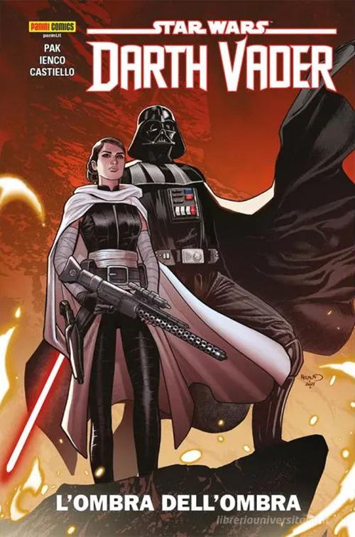 Darth Vader. Star Wars vol. 5 di Greg Pak, Leonard Kirk, Guiu Vilanova edito da Panini Comics
