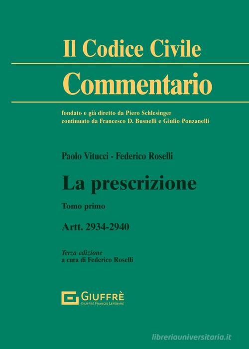 La prescrizione. Artt. 2934-2940 vol.1 di Paolo Vitucci edito da Giuffrè