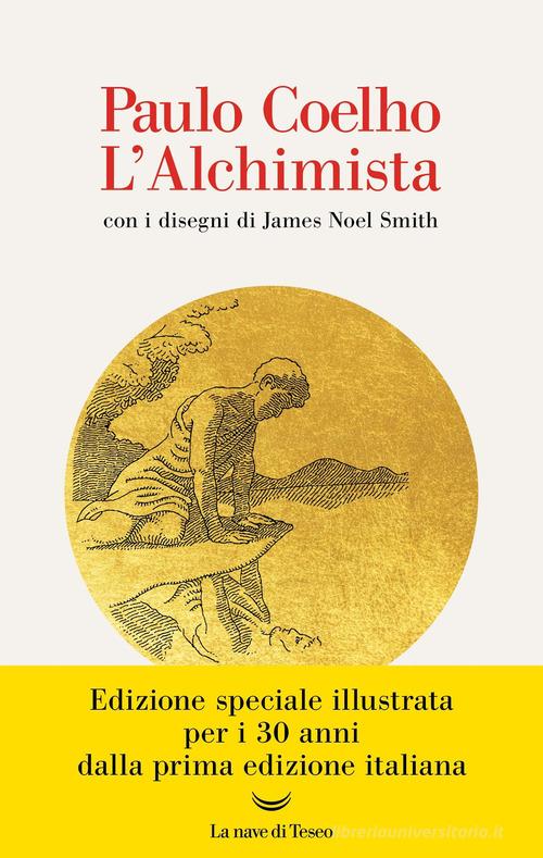 Libro L'alchimista. Ediz. illustrata di Paulo Coelho Oceani di La nave di Teseo