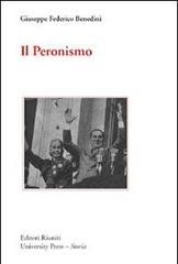 Il peronismo di Giuseppe F. Benedini edito da Editori Riuniti Univ. Press