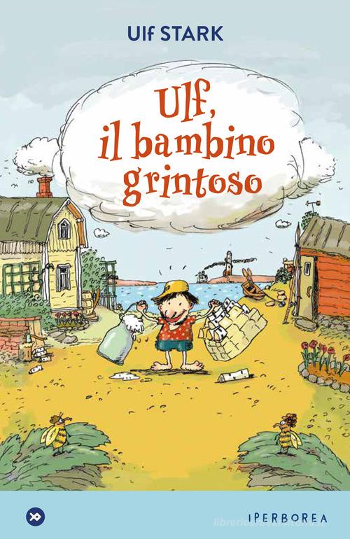 Ulf, il bambino grintoso di Ulf Stark edito da Iperborea