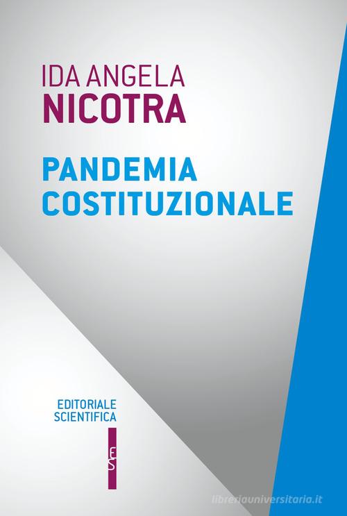 Pandemia costituzionale di Ida Angela Nicotra edito da Editoriale Scientifica