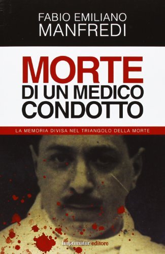 Morte di un medico condotto di Fabio E. Manfredi edito da Imprimatur