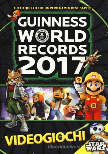 Guinness World Records 2017. Videogiochi edito da Mondadori