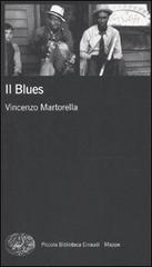 Il blues di Vincenzo Martorella edito da Einaudi