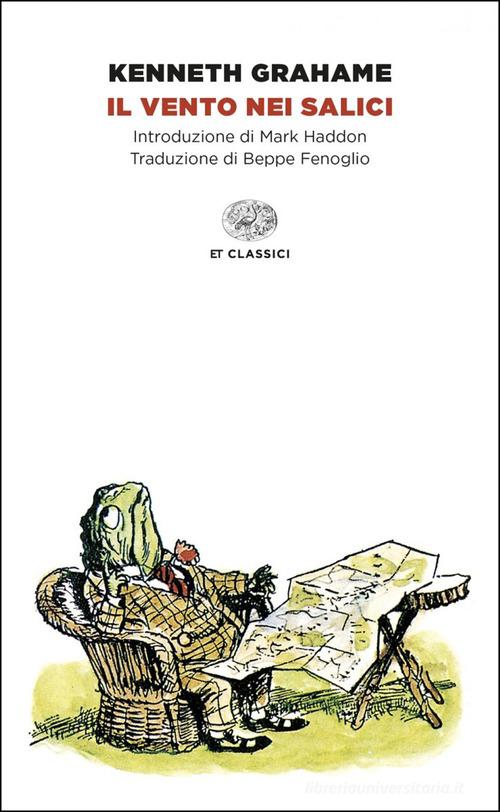 Il vento nei salici di Kenneth Grahame edito da Einaudi