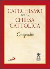 Catechismo della Chiesa cattolica. Compendio edito da San Paolo Edizioni