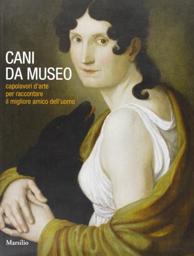 Cani da museo edito da Marsilio