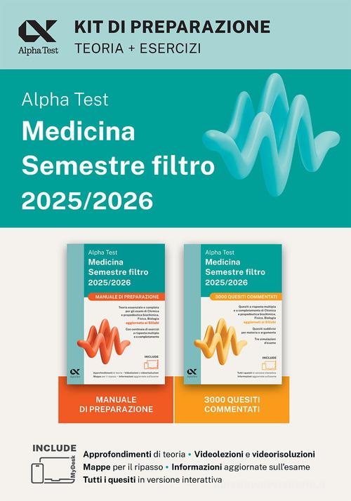Alpha Test Medicina. Semestre filtro 2025-2026. Kit di preparazione. Chimica e Propedeutica biochimica, Fisica e Biologia. Con piattaforma e simulatore online edito da Alpha Test