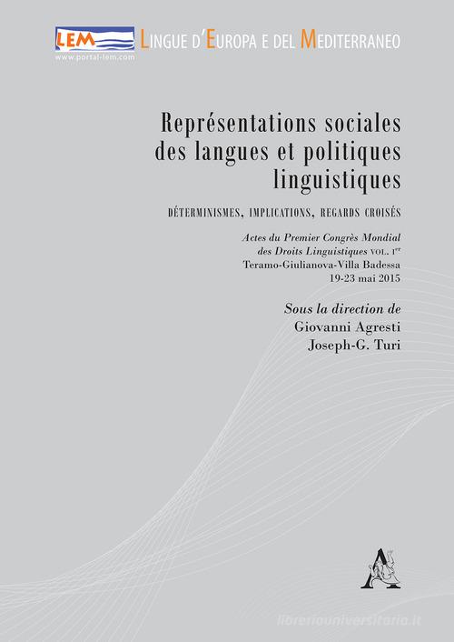 Représentations sociales des langues et politiques linguistiques. Déterminismes, implications, regards croisés edito da Aracne