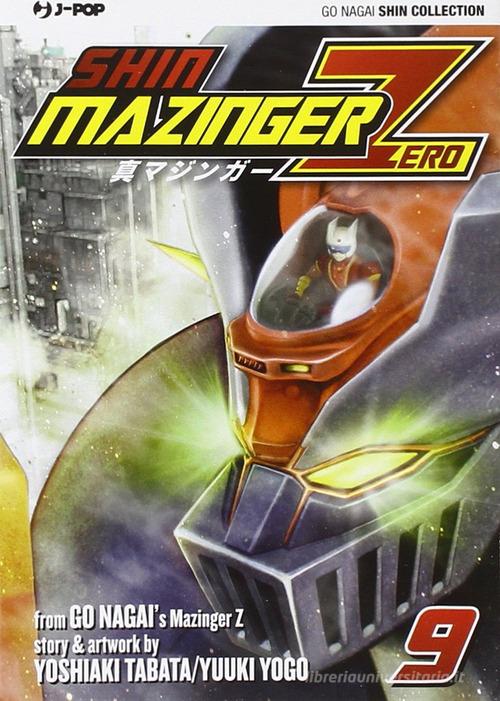 Shin Mazinger Zero vol.9 di Go Nagai, Yoshiaki Tabata, Yuki Yogo edito da Edizioni BD