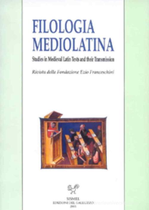 Filologia mediolatina. Studies in medieval latin texts and their transmission (2020) vol.27 edito da Sismel