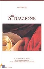 La situazione di Cristina Nesti edito da SSM