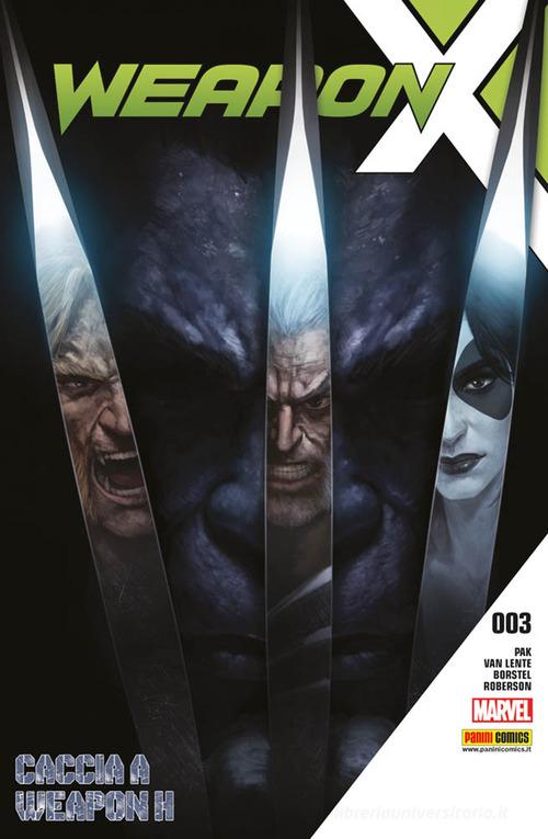 Weapon X vol.3 di Greg Pak, Ibraim Roberson, Fred Van Lente edito da Panini Comics