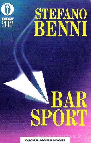 Bar Sport di Stefano Benni edito da Mondadori