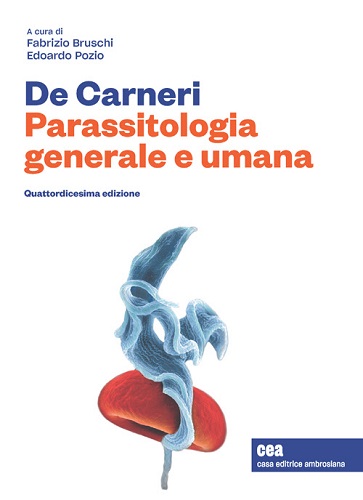 De Carneri. Parassitologia generale e umana. Con e-book di Fabrizio Bruschi, Edoardo Pozio edito da CEA