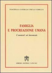 Famiglia e procreazione umana. Commenti sul Documento edito da Libreria Editrice Vaticana