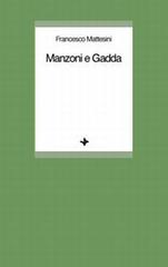 Manzoni e Gadda di Francesco Mattesini edito da Vita e Pensiero
