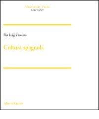 Cultura spagnola di Pier Luigi Crovetto edito da Editori Riuniti Univ. Press