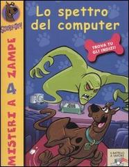 Lo spettro del computer di Scooby-Doo edito da Piemme
