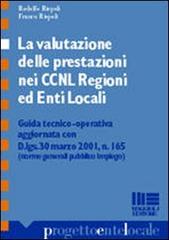 La valutazione delle prestazioni nei CCNL regioni ed enti locali di Rodolfo Rispoli, Franco Rispoli edito da Maggioli Editore