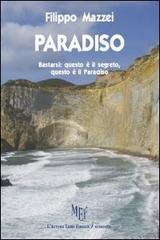 Paradiso di Filippo Mazzei edito da L'Autore Libri Firenze