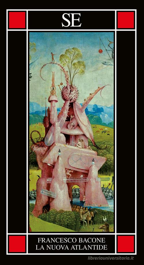 La nuova Atlantide di Francesco Bacone edito da SE