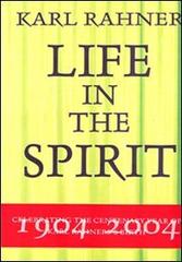 Karl Rahner. Life in the spirit di John O'Donnell edito da Pontificia Univ. Gregoriana