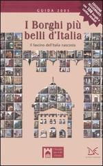 I borghi più belli d'Italia. Il fascino dell'Italia nascosta. Guida 2005 di Claudio Bacilieri edito da Donzelli