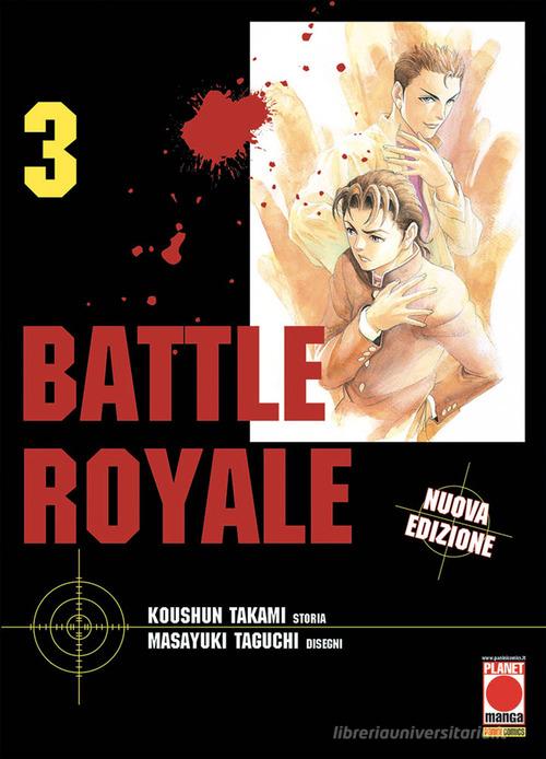 Battle Royale. Nuova ediz. vol.3 di Koushun Takami edito da Panini Comics