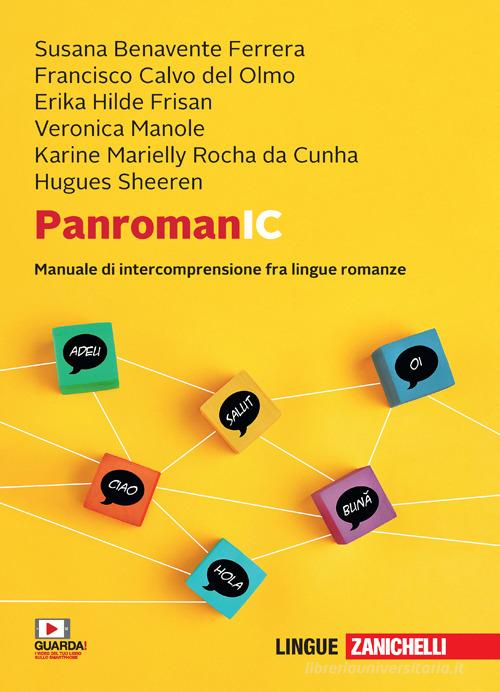 PanromanIC. Manuale di intercomprensione tra lingue romanze. Con e-book edito da Zanichelli