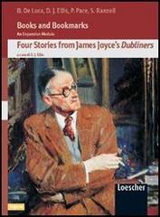 Books and bookmarks. An expansion module. Four Stories from James Joyce's Dubliners edito da Loescher