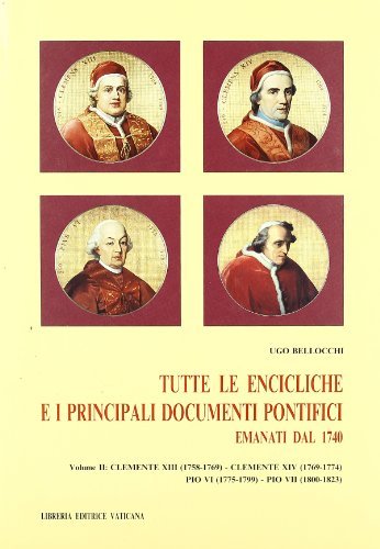 Tutte le encicliche e i principali documenti pontifici emanati dal 1740 vol.2 edito da Libreria Editrice Vaticana